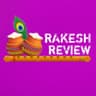 Rakesh Review