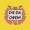 DIE DA OBEN!