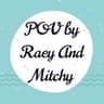 POV byRaey&mitchy