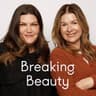 Breaking Beauty Podcast