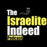 The Israelite Indeed Podcast