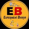 Experiment Bhaiya